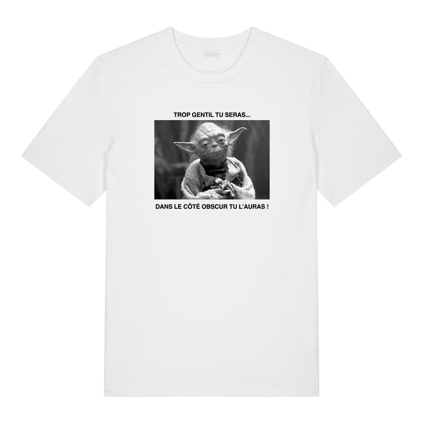 T-shirt Yoda Star Wars Trop Gentil Tu Seras