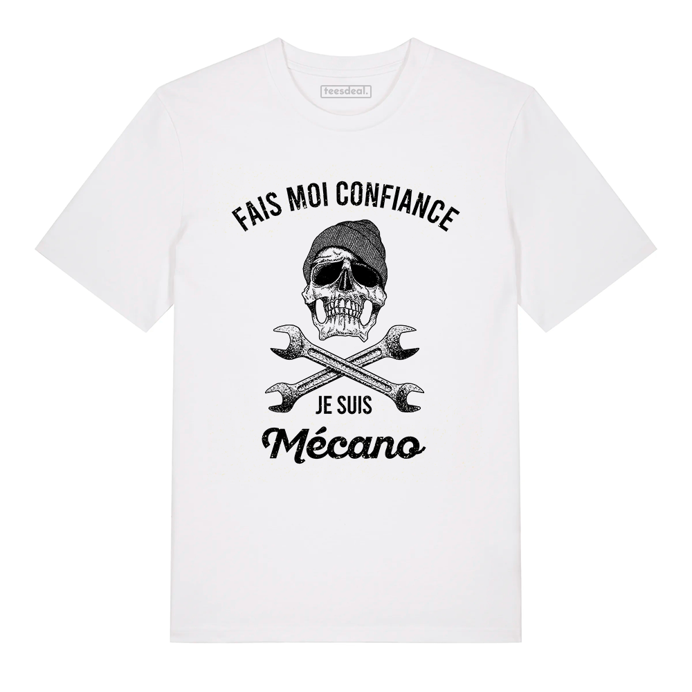 Tshirt Fais Mois Confiance Je Suis Mécano