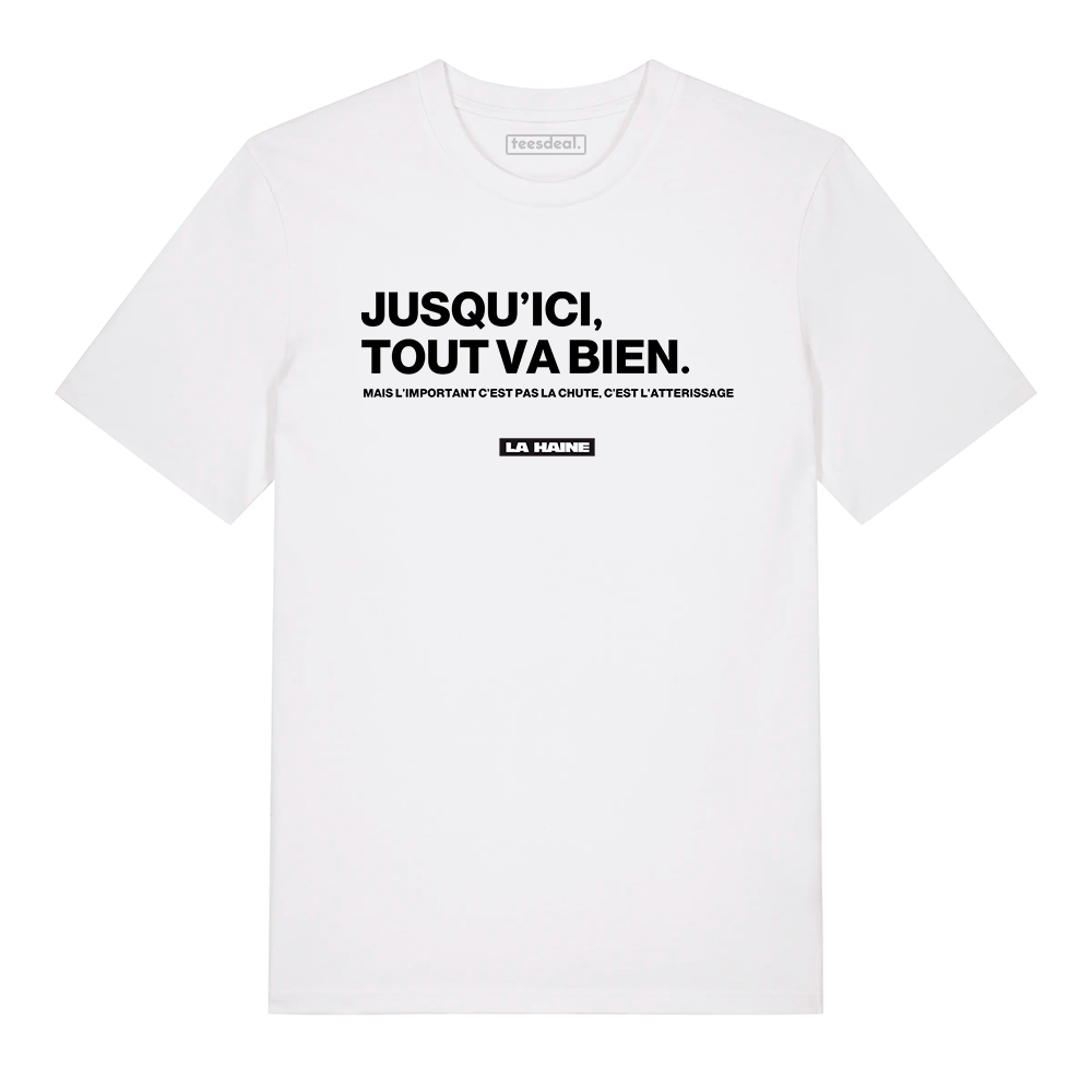 Tshirt La Haine Jusqu'ici Tout Vas Bien